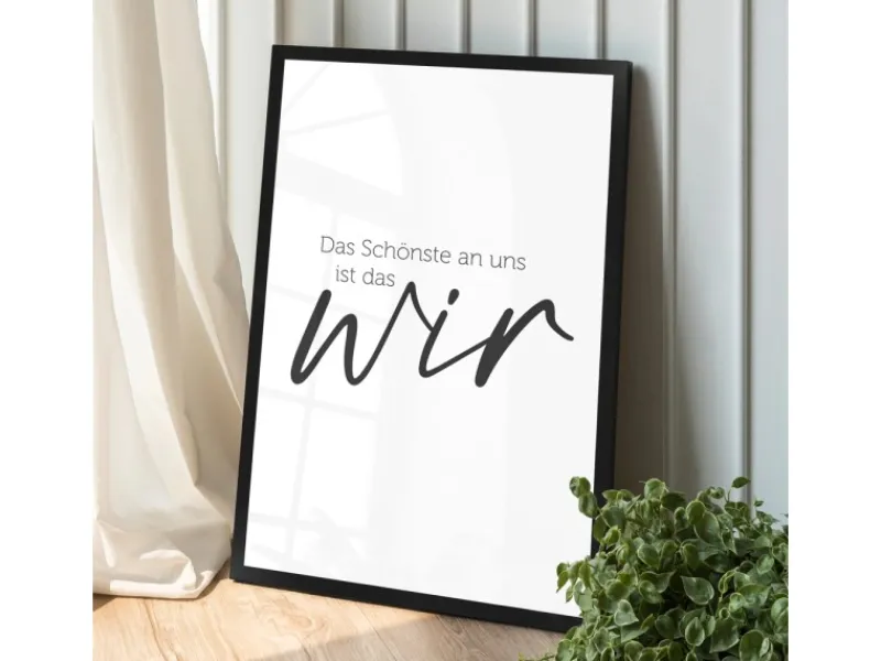 WANDStyle Gerahmtes Poster mit Spruch Das Schönste Ist das Wir in Weiß 30 x 45 cm