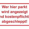 Warn- und Hinweissschild "Wer hier Parkt Wird..." 25 cm x 15 cm PST