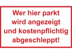 Warn- und Hinweissschild "Wer hier Parkt Wird..." 25 cm x 15 cm PST